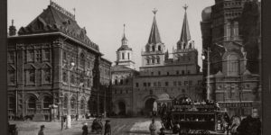Historic B&W photos of Moscow, Russia in the 19th Century