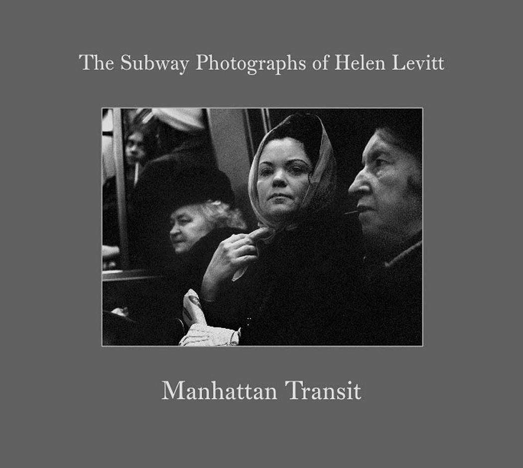 Helen Levitt: Manhattan Transit