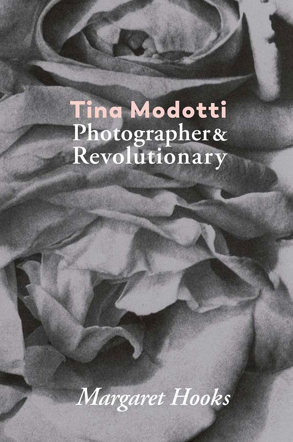 © Tina Modotti: Photographer and Revolutionary
